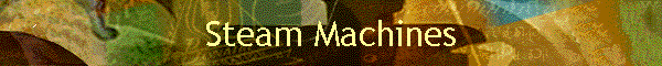 Steam Machines