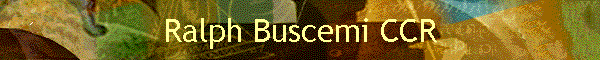 Ralph Buscemi CCR