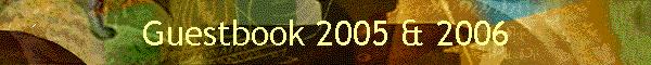 Guestbook 2005 & 2006