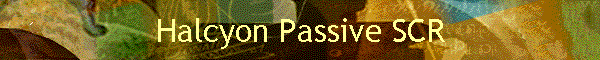 Halcyon Passive SCR