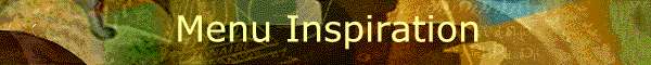 Menu Inspiration