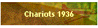Chariots 1936