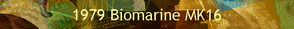 1979 Biomarine MK16