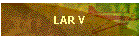 LAR V