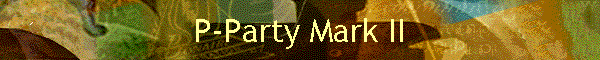 P-Party Mark II
