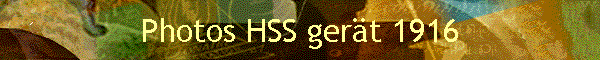 Photos HSS ger�t 1916