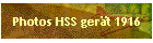 Photos HSS ger�t 1916