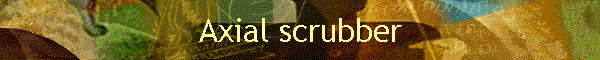 Axial scrubber