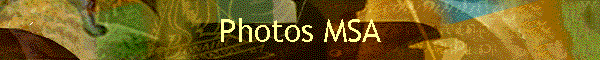 Photos MSA